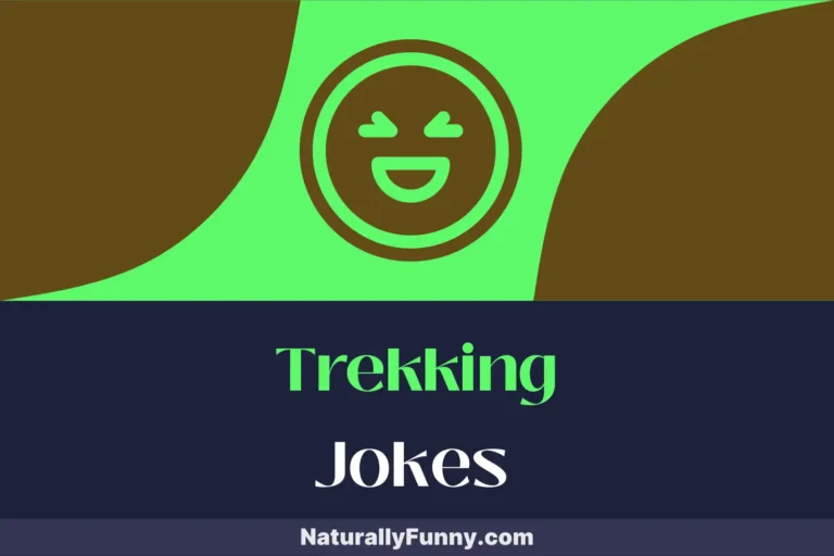 878 Trekking Jokes That Will Make You Laugh Your Boots Off