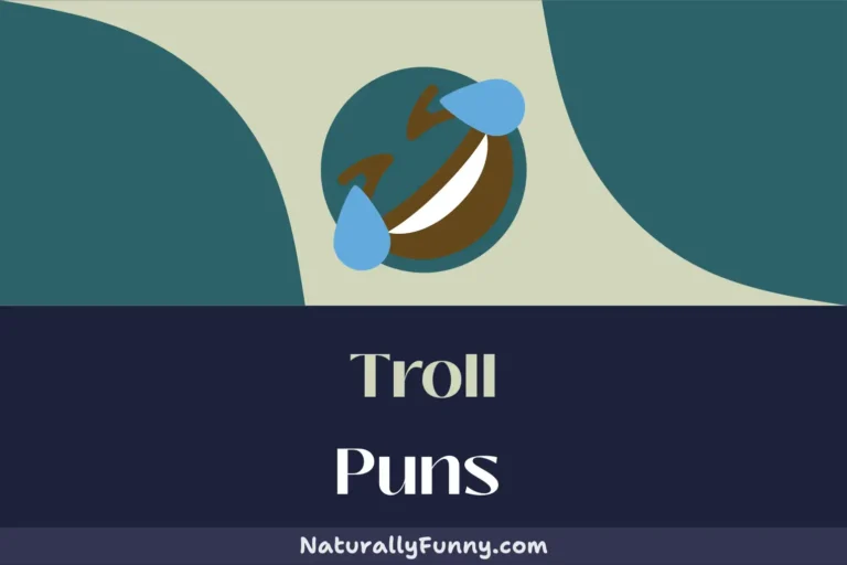 557 Troll Puns to Turn Your Frowns Under the Bridge