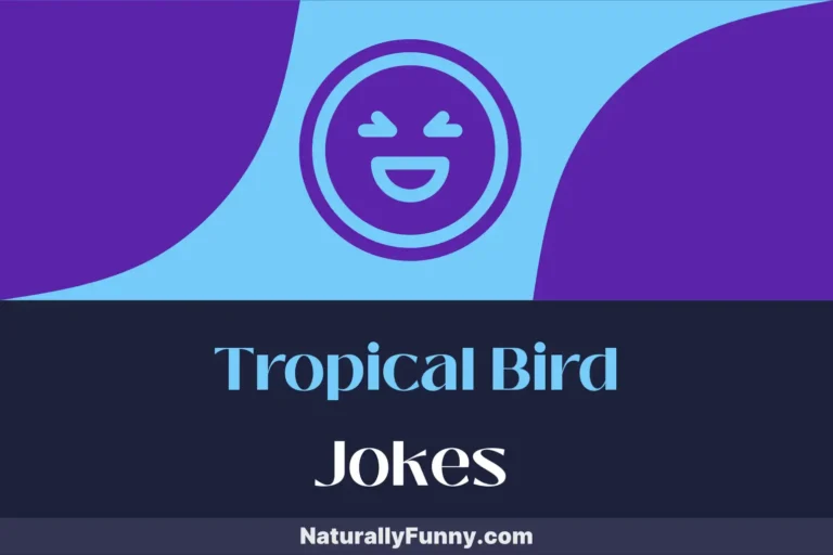 645 Tropical Bird Jokes That Peck at Your Funny Bone