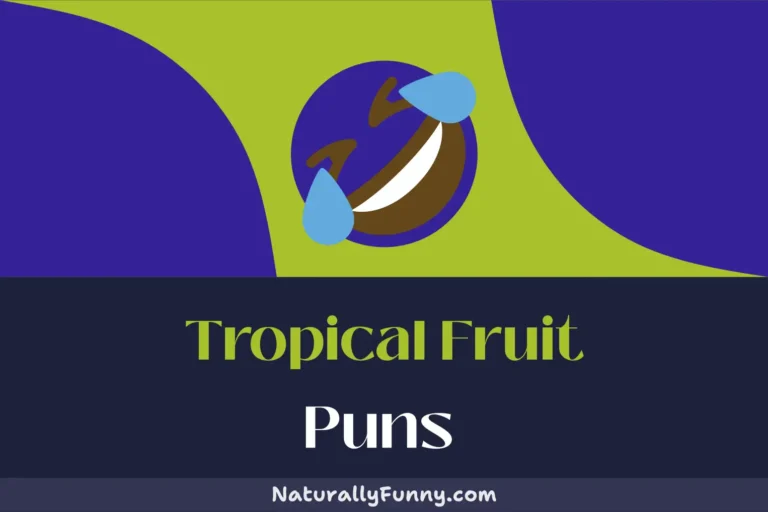 641 Tropical Fruit Puns That Are Grape for a Good Laugh