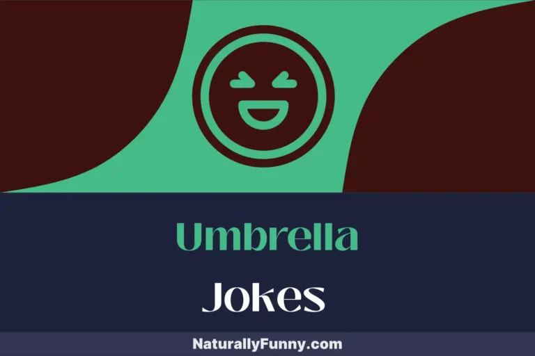 634 Umbrella Jokes for Your Next Rainy Day Indoors