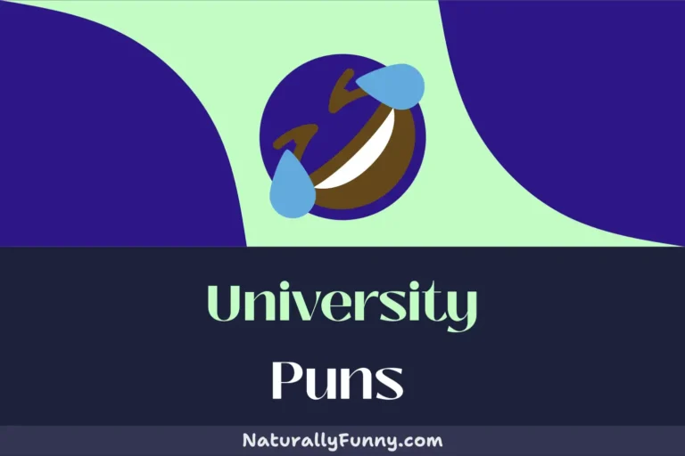 468 University Puns That Will Earn You Honors in Humor