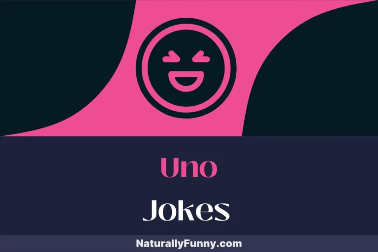758 Uno Jokes That Will Keep You Laughing All Night