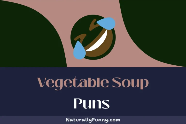 589 Vegetable Soup Puns for the Soup-er Punny Out There