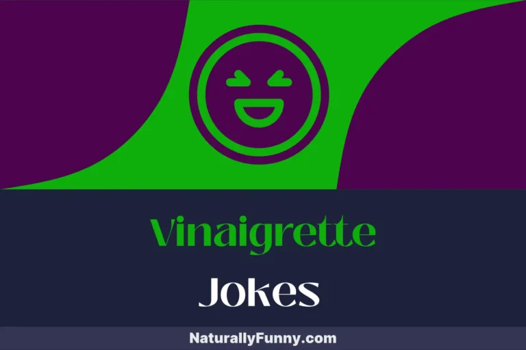 635 Vinaigrette Jokes to Marinate in Mirth