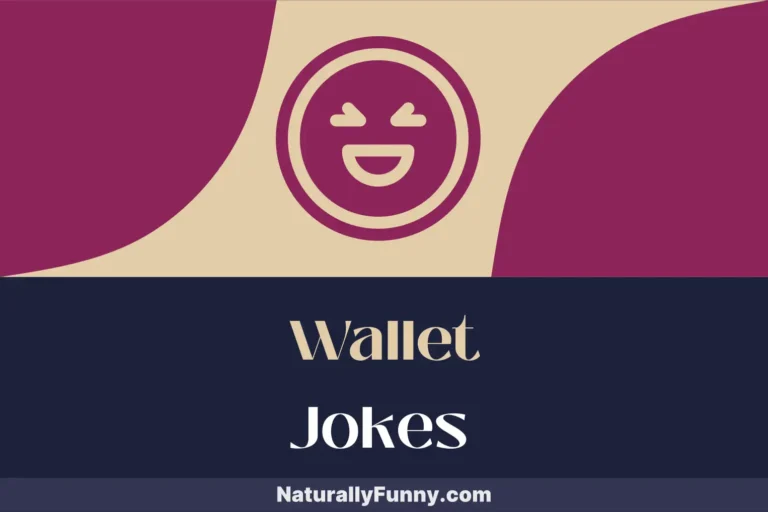672 Wallet Jokes for a Hearty Return on Laughter