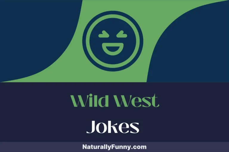 645 Wild West Jokes for the Outlaw in Us All