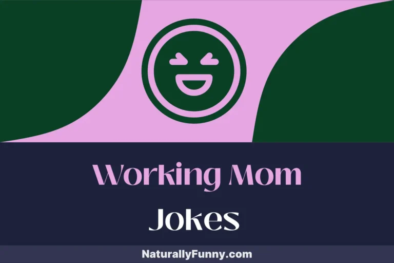 1031 Working Mom Jokes for Chuckles over Conference Calls
