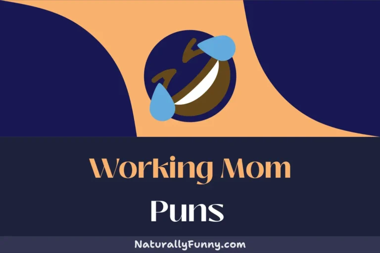 527 Working Mom Puns for Those Busy Boardroom Days