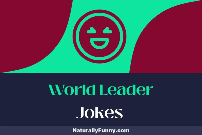 647 World Leader Jokes That Conquer Comedy Capitals