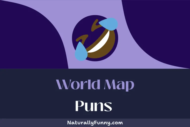 475 World Map Puns for a Geographic Guffaw