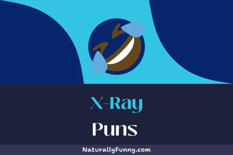 441 X-Ray Puns to Brighten Your Funny Perspective